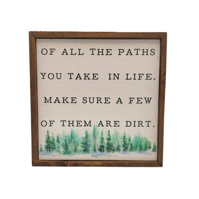 Of All the Paths Hiking Sign - Home Décor