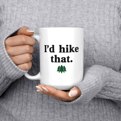 I'd Hike That Hiking 15oz Mug