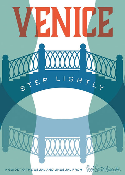 Venice: Step Lightly - Italy Travel Map & Cultural Guide