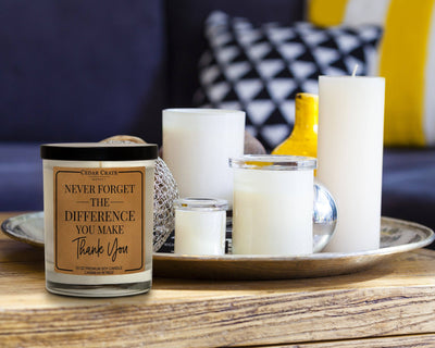 Never Forget The Difference You Make Soy Candle