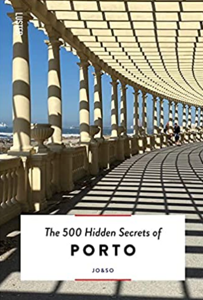 500 Hidden Secrets of Porto