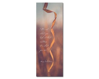 Bookmark - It's What You See Quote